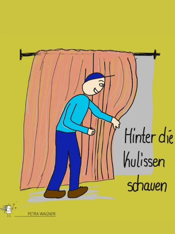 Hinter die Kulissen schauen